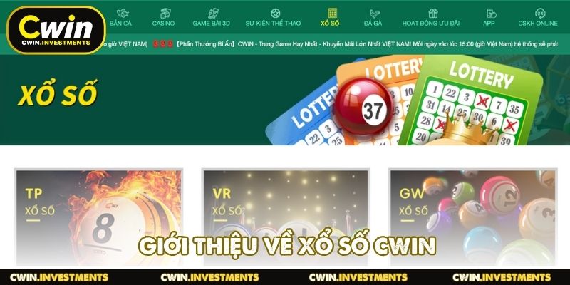 Giới thiệu về Xổ số CWIN